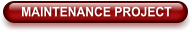 MAINTENANCE PROJECT